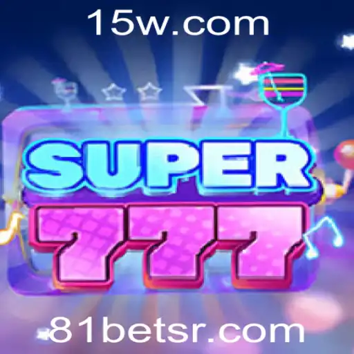 Super777: Descubra o Novo Fenômeno dos Jogos com 81bet
